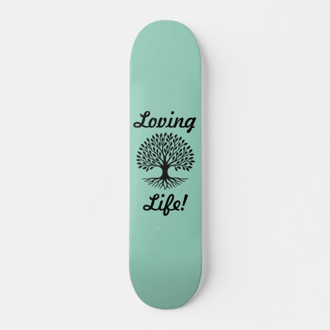 Tree of Life "Loving Life!" Skate Deck (Front)