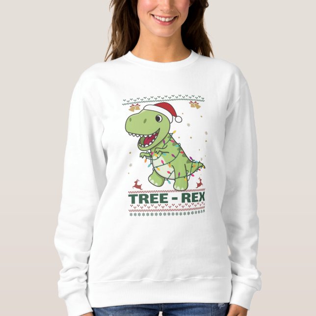 Tree-Rex Funny Dinosaur Pun T-Rex Sweatshirt (Front)
