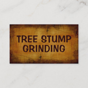 Tree Stump Grinding Antique Business Card