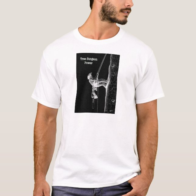 Tree Surgeon Arborist at work present Chainsaw T-Shirt (Front)
