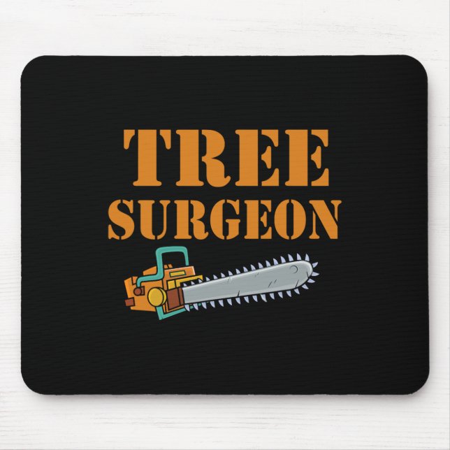 Tree Surgeon Arborist Lumberjack Tree Climber Tree Mouse Pad (Front)