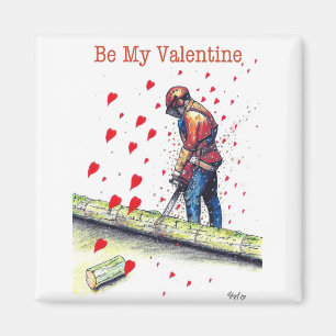 Tree surgeon Arborist Valentine Card Magnet