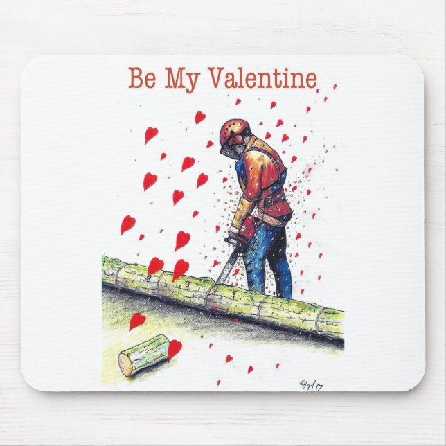 Tree surgeon Arborist Valentine Card Mouse Pad (Front)