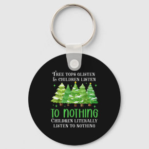 Tree Tops Glisten And Children Listen To Nothing X Key Ring