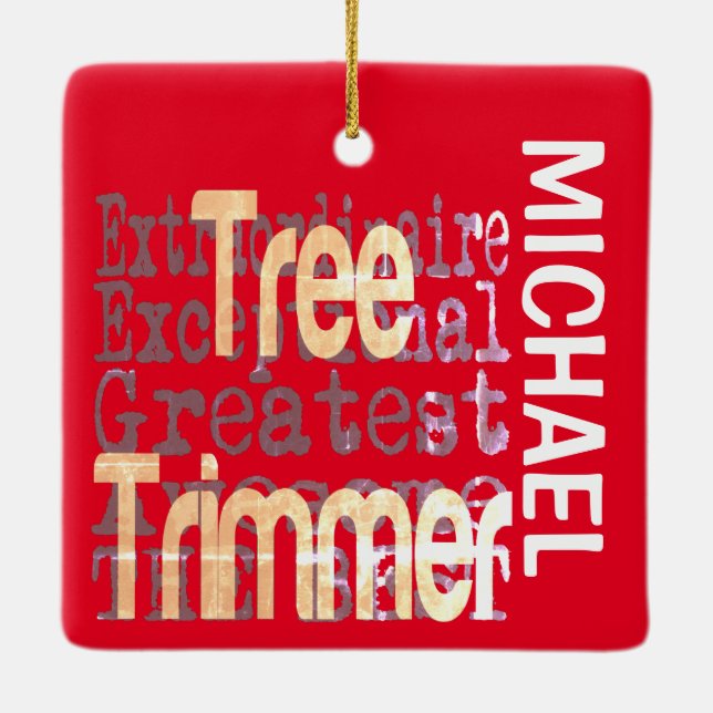 Tree Trimmer Extraordinaire CUSTOM Ceramic Ornament (Back)