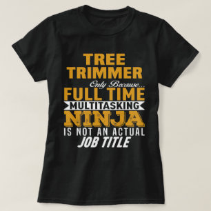 Tree Trimmer T-Shirt