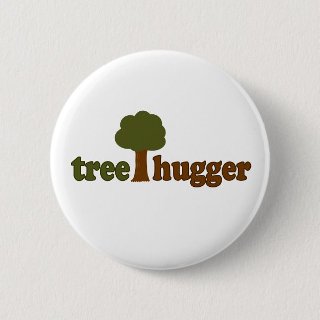Treehugger (Tree) 6 Cm Round Badge (Front)