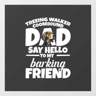 Treeing Walker Coonhound Dad Dad Say Hello