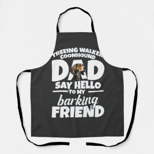 Treeing Walker Coonhound Dad Dad Say Hello Apron