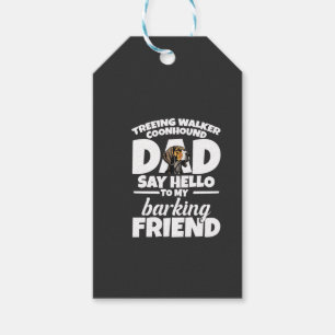 Treeing Walker Coonhound Dad Dad Say Hello Gift Tags