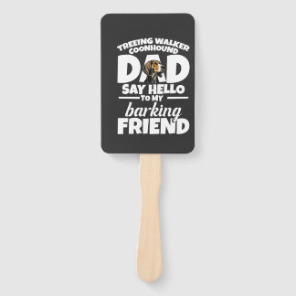 Treeing Walker Coonhound Dad Dad Say Hello Hand Fan