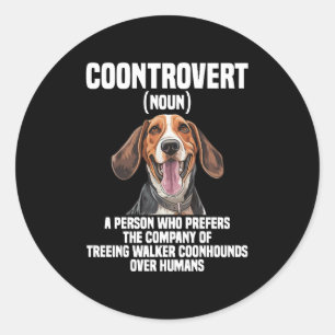 Treeing Walker Coonhound Lover Dog Coontrovert Classic Round Sticker