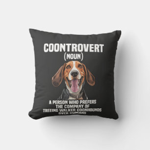 Treeing Walker Coonhound Lover Dog Coontrovert Cushion