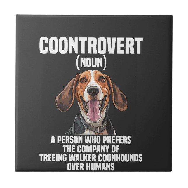 Treeing Walker Coonhound Lover Dog Coontrovert Tile (Front)