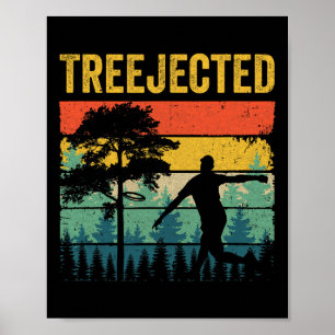 Treejected Funny Disc Golf Discs Hit Stupid Trees  Poster