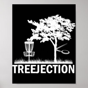 Treejection Stupid Tree - Funny Disc Golf Gift  Poster
