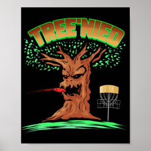 Treenied - Funny Treejection Disc Golf Design And Poster