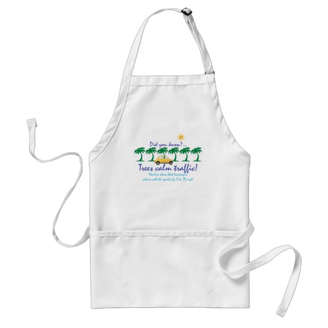 Trees calm traffic! standard apron (Front)