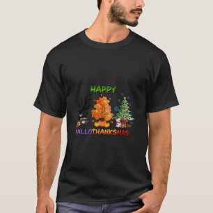 Trees Happy Hallothanksmas Halloween Thanksgiving  T-Shirt