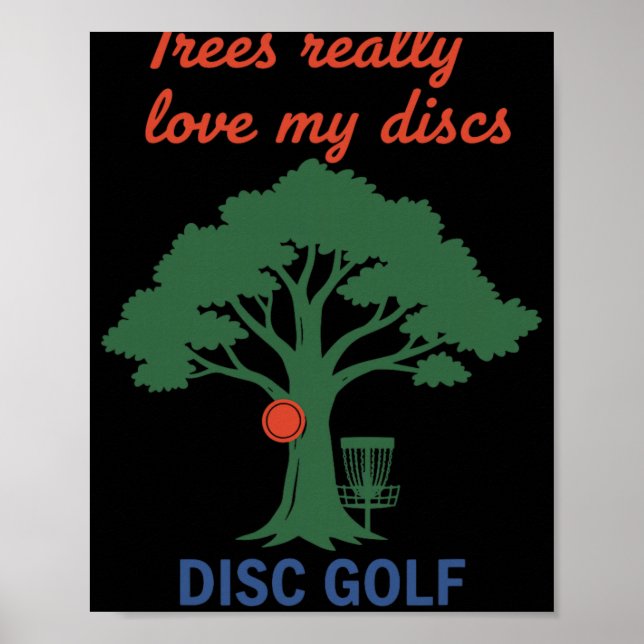 Trees Really Love My Discs Funny Disc Golf Sket Sc Poster (Front)