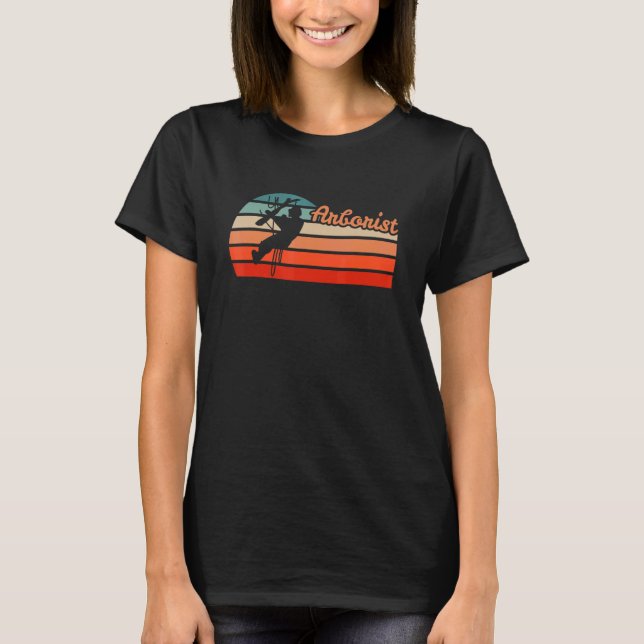 Trees Trees Arboriculture Forest Arborist T-Shirt (Front)