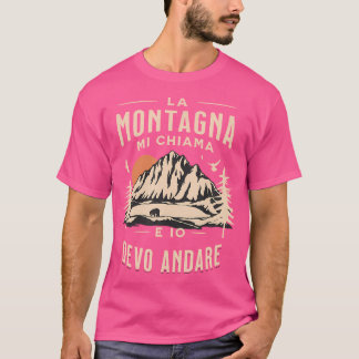 Trekking Hiking In The Mountains Funny Idea T-Shirt