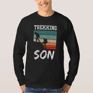 Trekking Son Hikes Hiker Hiking Hobby T-Shirt