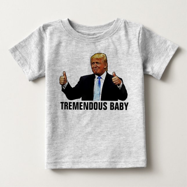 TREMENDOUS BABY TRUMP T-SHIRTS jersey t-shirt (Front)