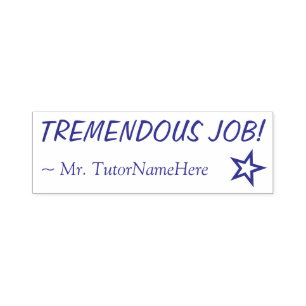 "TREMENDOUS JOB!" Feedback Rubber Stamp
