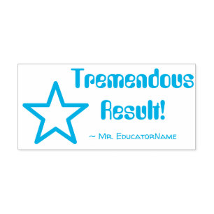 "Tremendous Result!" Grading Rubber Stamp