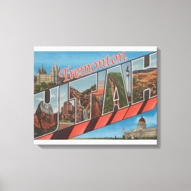 Tremonton, Utah - Large Letter Scenes Canvas Print (Front)