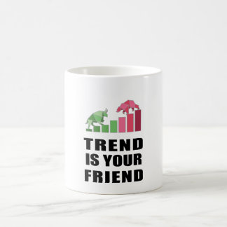 Trend is your friend coffee mug