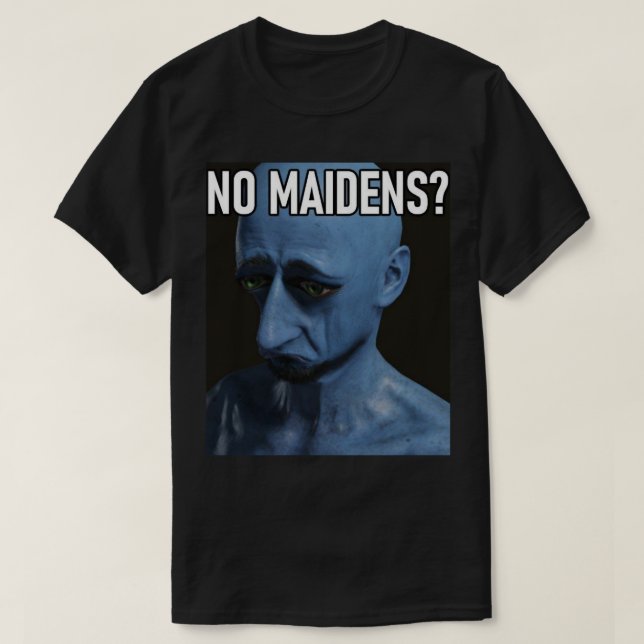 Trend No Maidens Gifts For Music Fans T-Shirt (Design Front)