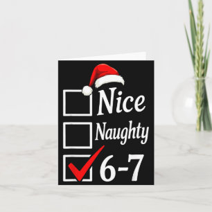 Trendy 6-7 Meme Nice Naughty 67 Christmas Funny Gr Card