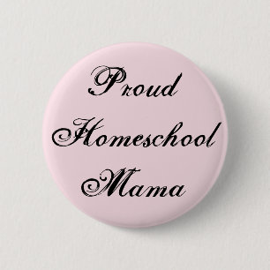 Trendy and Proud Homeschool Mama 6 Cm Round Badge