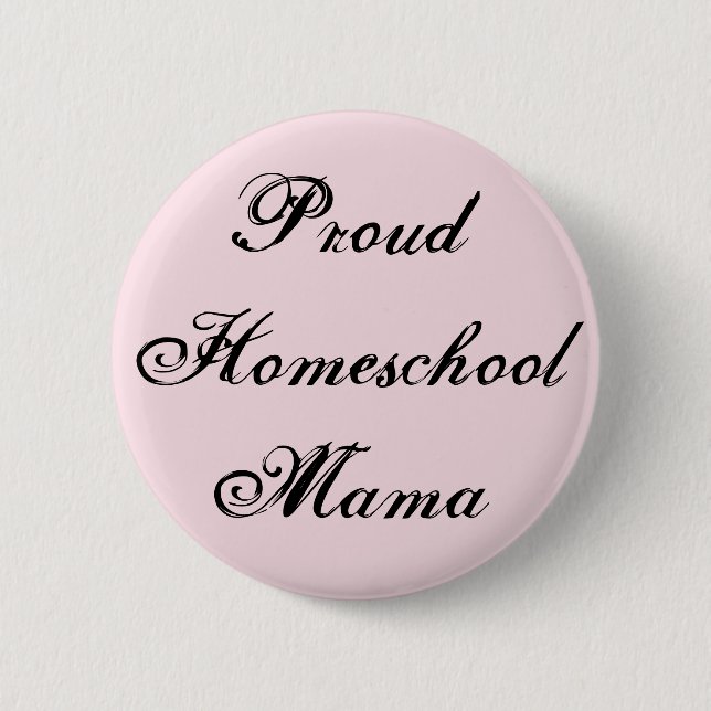 Trendy and Proud Homeschool Mama 6 Cm Round Badge (Front)