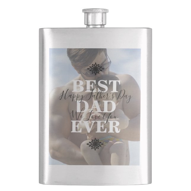 Trendy Best Dad Ever Father Day Photo Classic Hip Flask (Front)