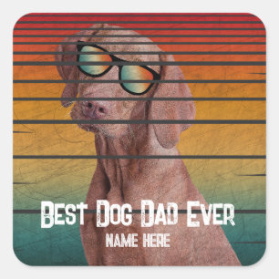 TRENDY BEST DOG DAD EVER FATHERS DAY GIFT SQUARE STICKER