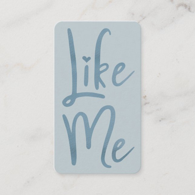 Trendy Blue Foil Brush Script Like Me Social Media Business Card (Front)