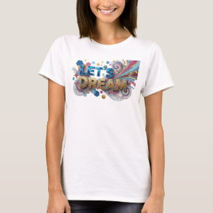 Trendy Blue LET'S DREAM Shirt Design