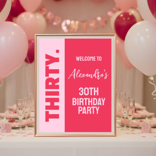 Trendy Bold Pink and Red Girly 30th Birthday Sign