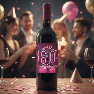 Trendy Chic Vibrant Hot Pink Neon 60th Birthday Wine Label