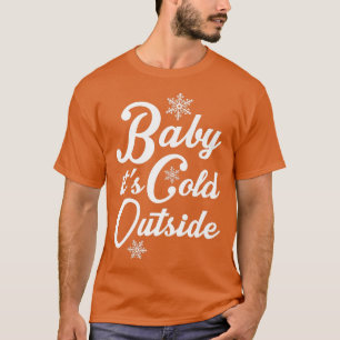 Trendy Christmas Baby It's Cold Outside Snowflake T-Shirt