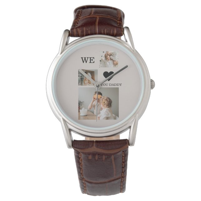 Trendy Collage Photo & We Love You Daddy Gift Watch (Front)