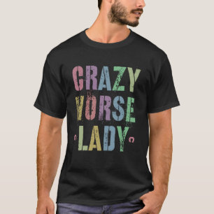 Trendy Crazy Horse Lady Country Crew Horseback Equ T-Shirt