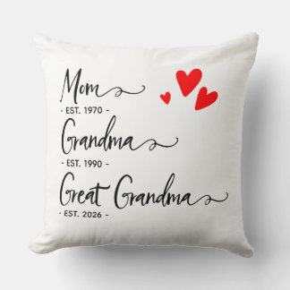 Trendy Custom Year Mom Grandma Great Grandma Cushion