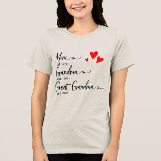 Trendy Custom Year Mom Grandma Great GrandmT-Shirt Tri-Blend Shirt
