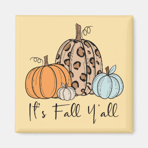 Trendy Fall Pumpkin   “It’s Fall Y’all” Quote Magnet