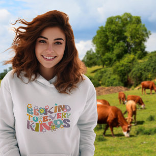 Trendy Flowers Retro Be Kind To Every Kinds,  Hoodie