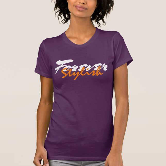 Trendy Forever Stylish T-Shirt (Front)